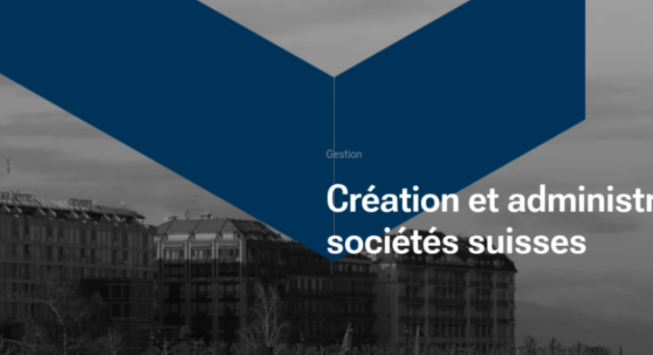 Création et Administration de Sociétés Suisses : Un Accompagnement Complet pour Votre Entreprise